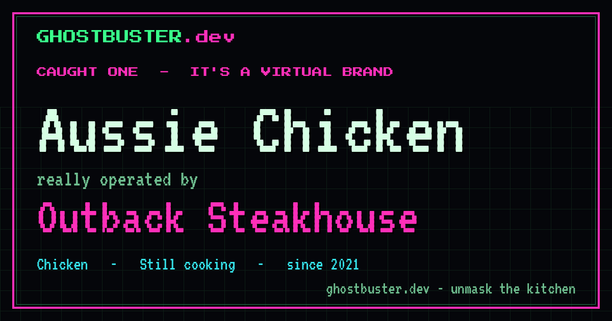 Aussie Chicken is a virtual brand operated by Outback Steakhouse