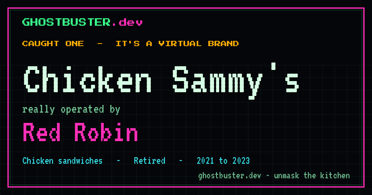 Chicken Sammy's is a virtual brand operated by Red Robin