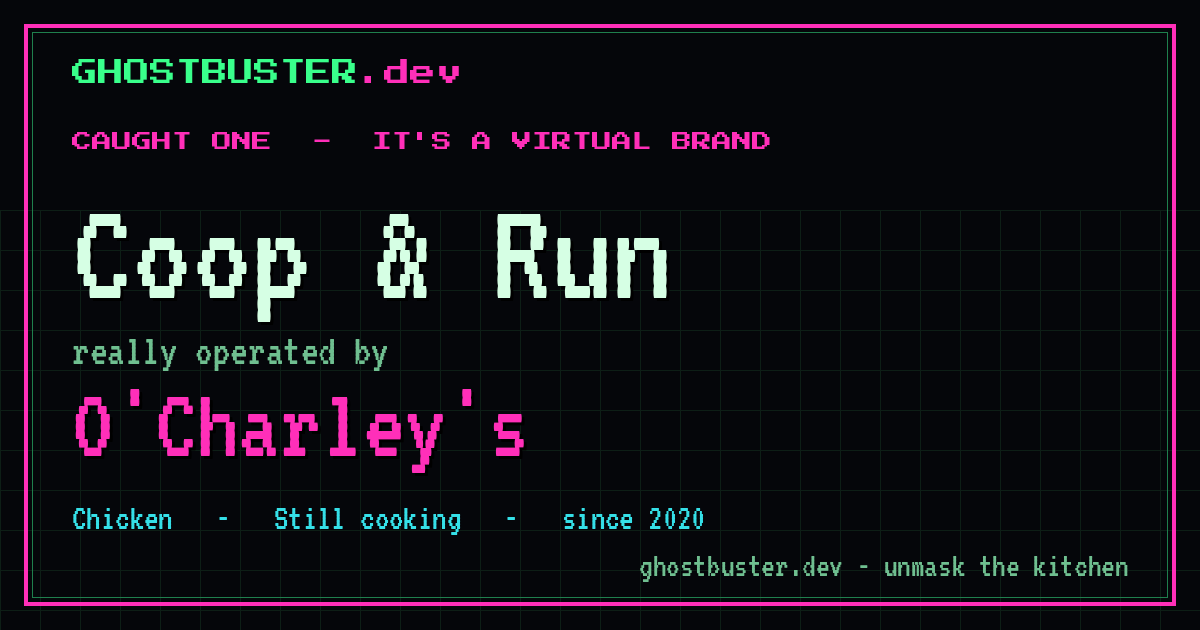 Coop & Run is a virtual brand operated by O'Charley's
