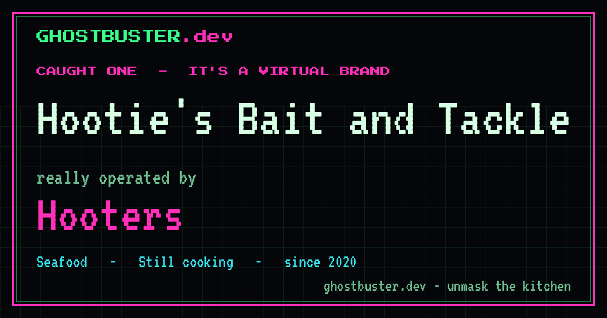 Hootie's Bait and Tackle is a virtual brand operated by Hooters