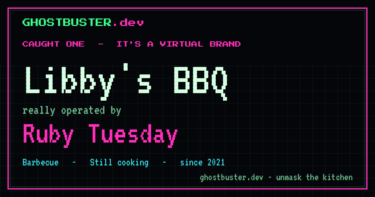 Libby's BBQ is a virtual brand operated by Ruby Tuesday