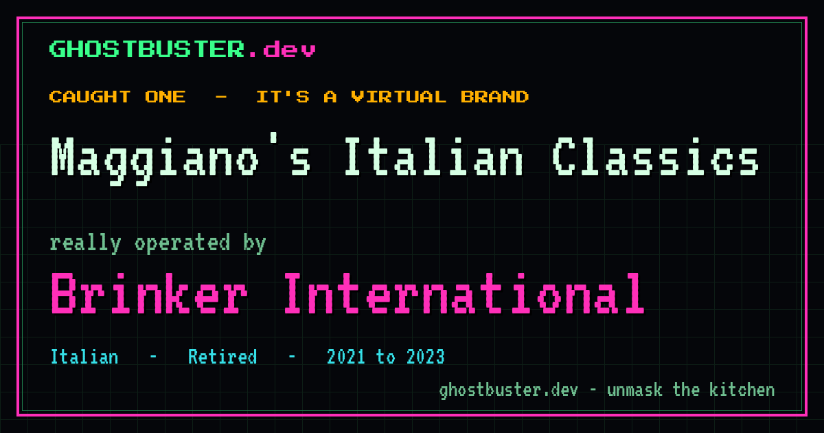 Maggiano's Italian Classics is a virtual brand operated by Brinker International
