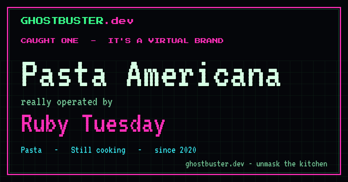 Pasta Americana is a virtual brand operated by Ruby Tuesday