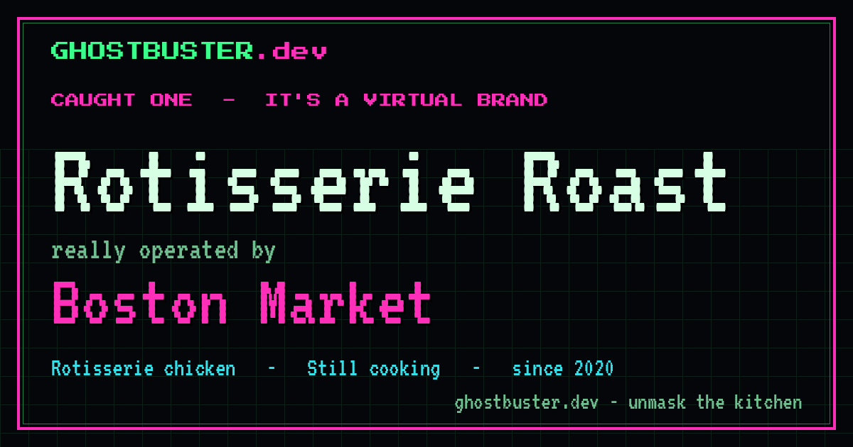 Rotisserie Roast is a virtual brand operated by Boston Market