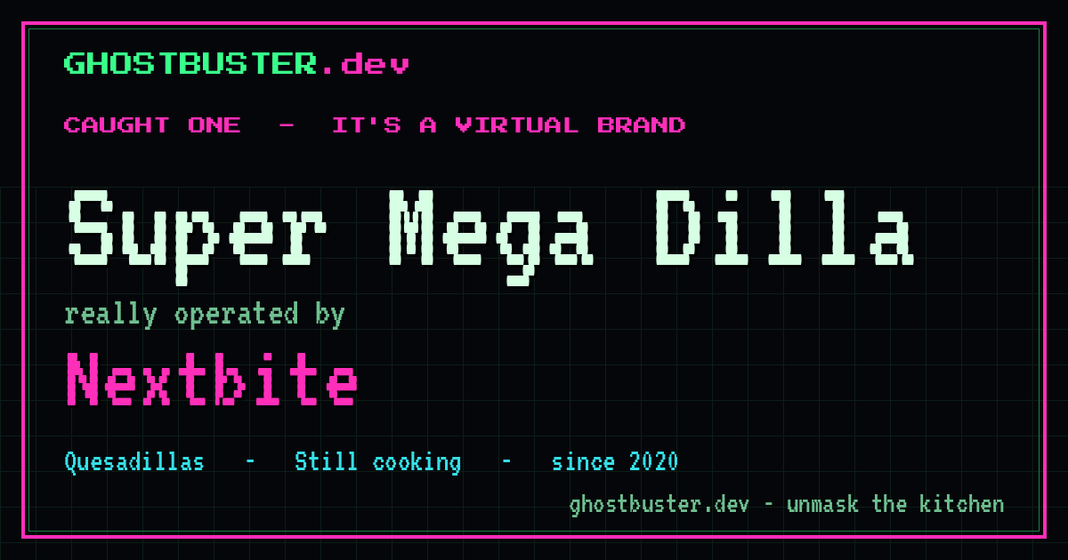 Super Mega Dilla is a virtual brand operated by Nextbite