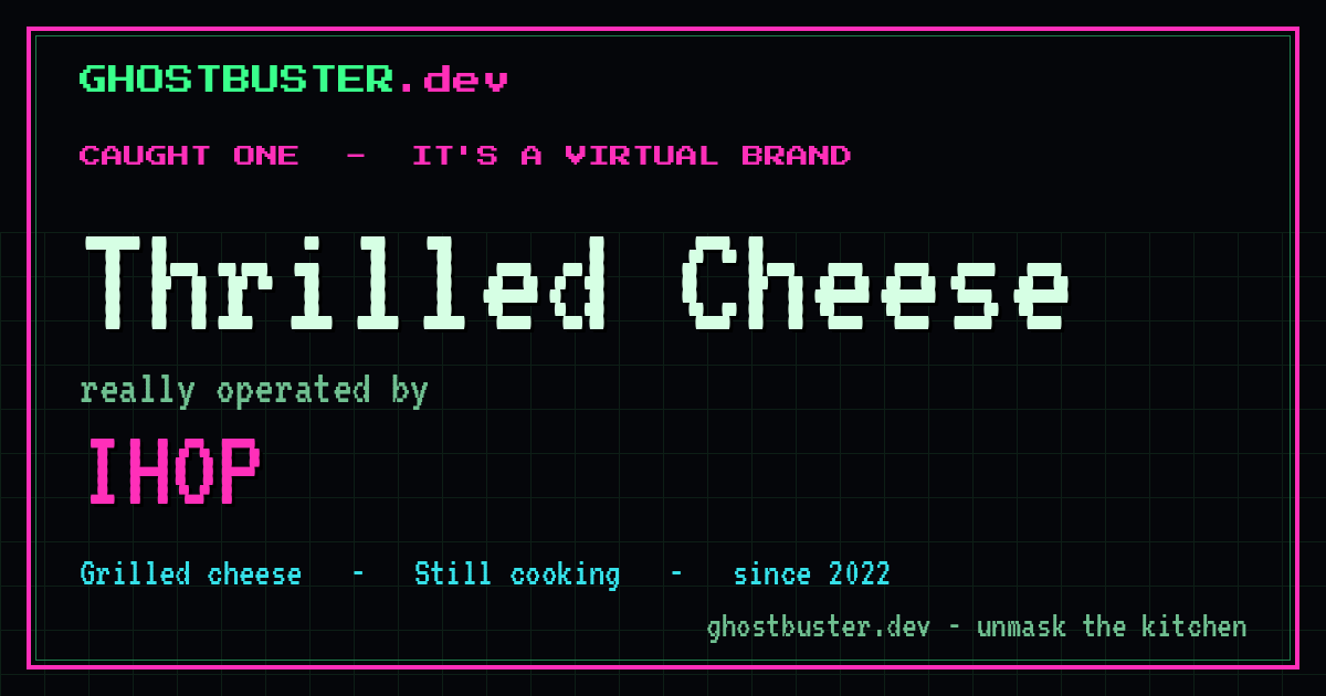 Thrilled Cheese is a virtual brand operated by IHOP